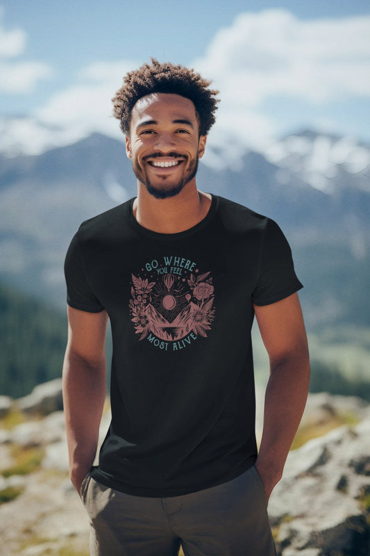 Adventure T-Shirt - 'GO WHERE YOU FEEL MOST ALIVE' Design - EternalAscension