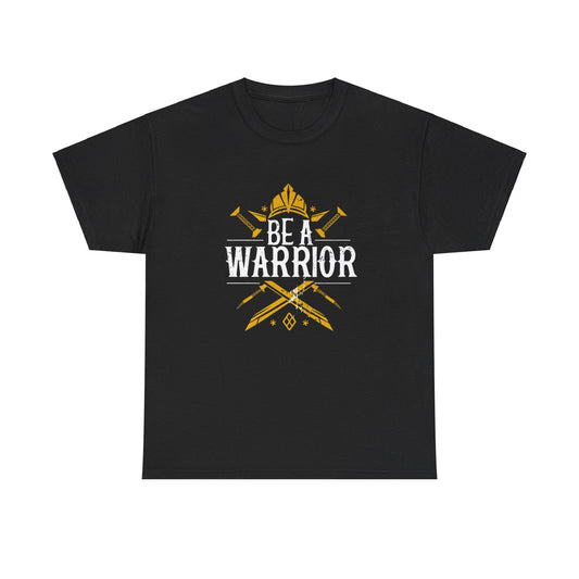 Be A Warrior Unisex Heavy Cotton Tee - EternalAscension