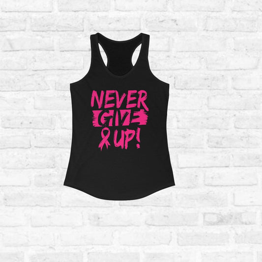 Never Give Up Women's Ideal Racerback Tank - EternalAscension